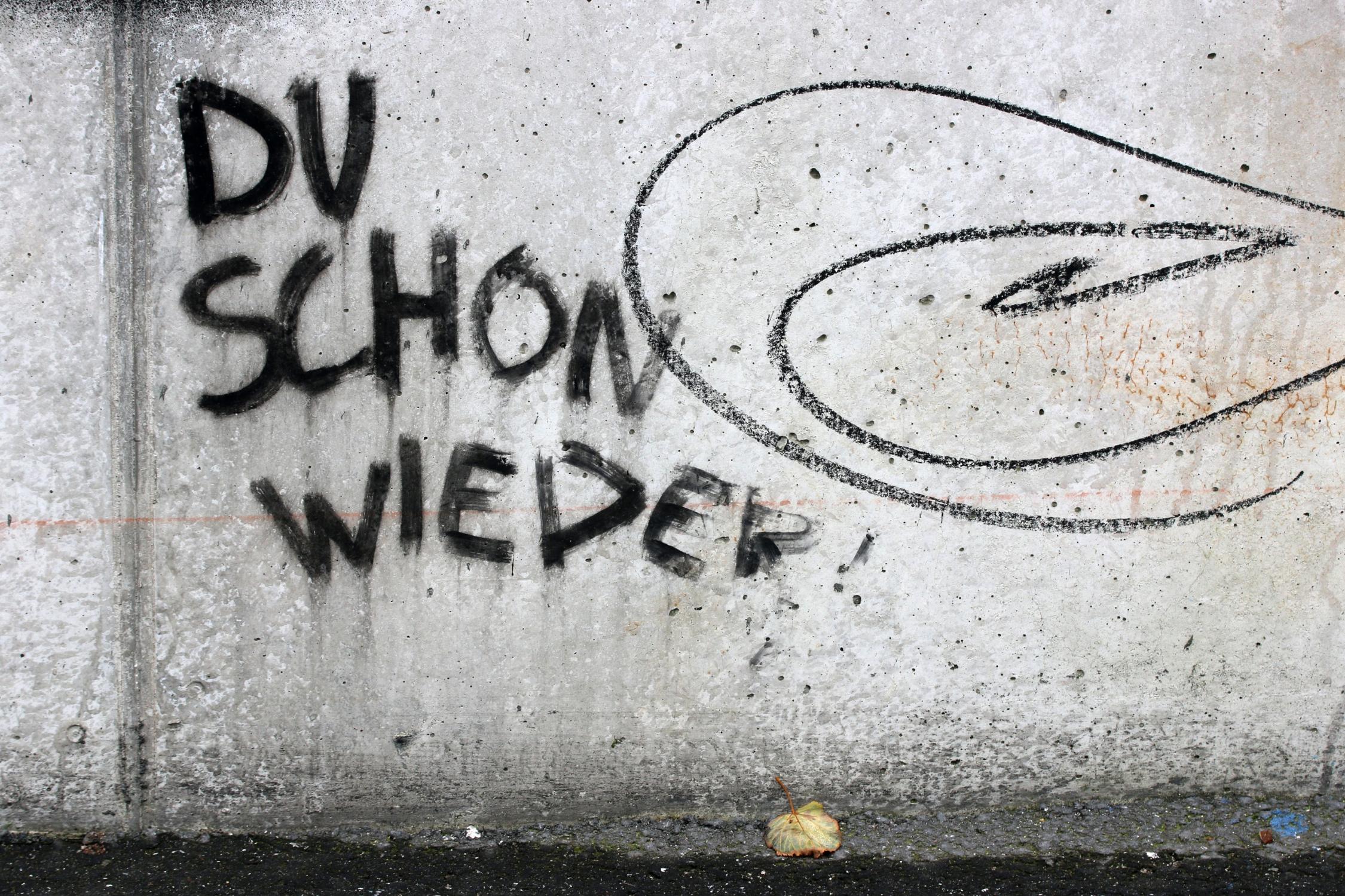 Graffiti 'Du schon wieder'